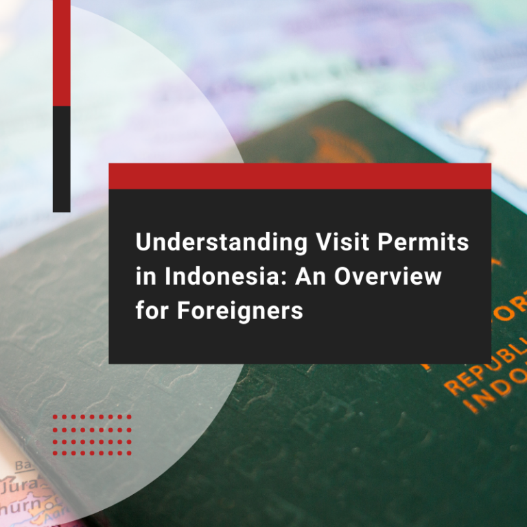 Understanding Visit Permits in Indonesia: An Overview for Foreigners