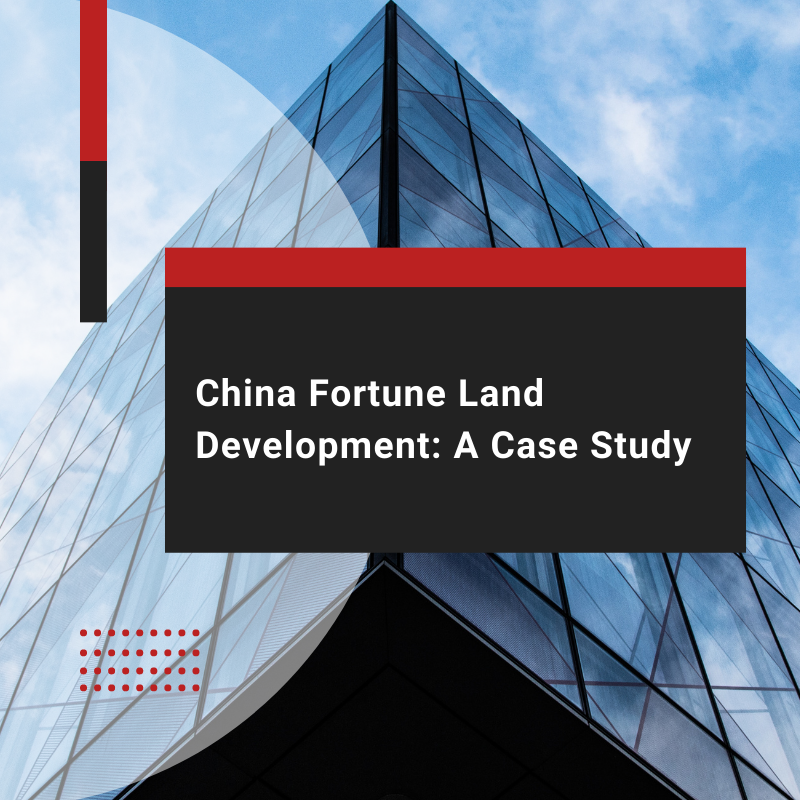 China Fortune Land Development: A Case Study