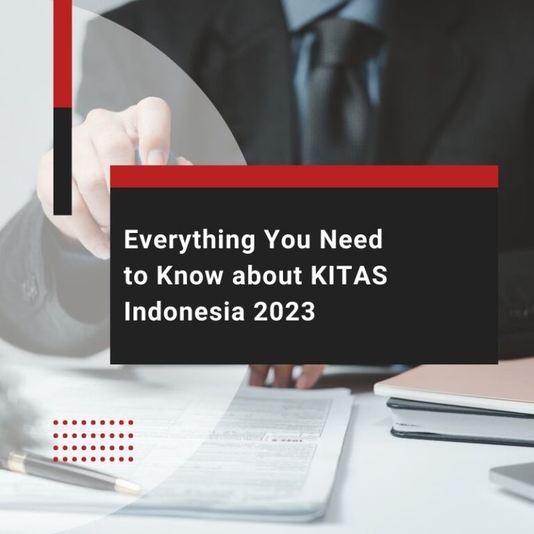 Everything You Need to Know about KITAS Indonesia 2023