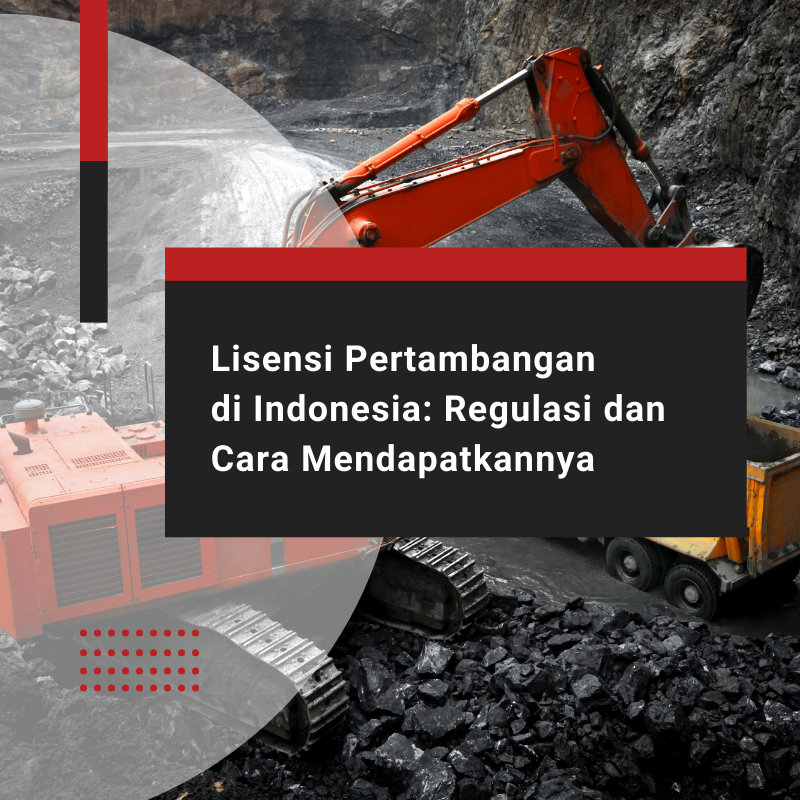 Lisensi Pertambangan di Indonesia.
