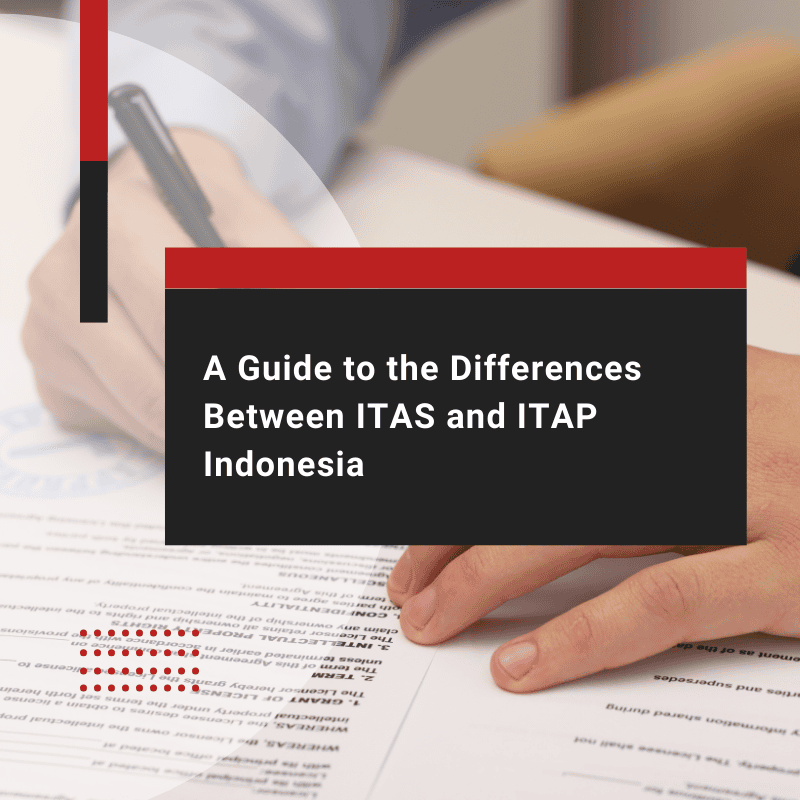 ITAS and ITAP Indonesia: Understanding the Differences