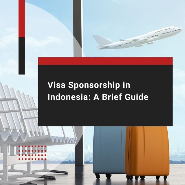 Visa Sponsorship in Indonesia A Brief Guide