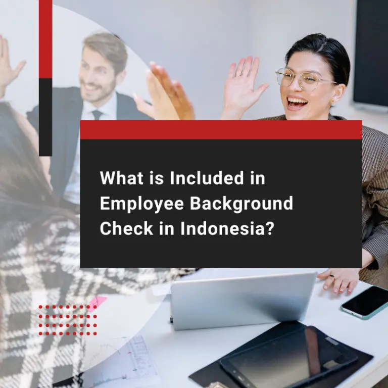 What is Included in Employee Background Check in Indonesia?