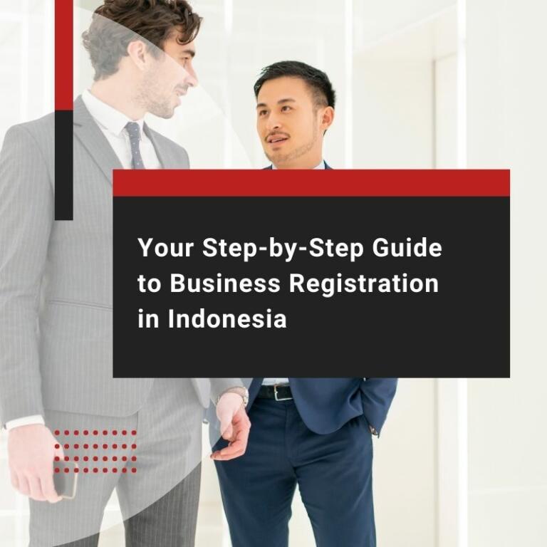Your Step-by-Step Guide to Business Registration in Indonesia