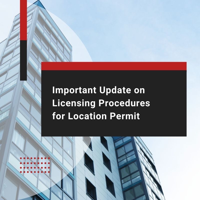 Important Update on Licensing Procedures for Location Permit