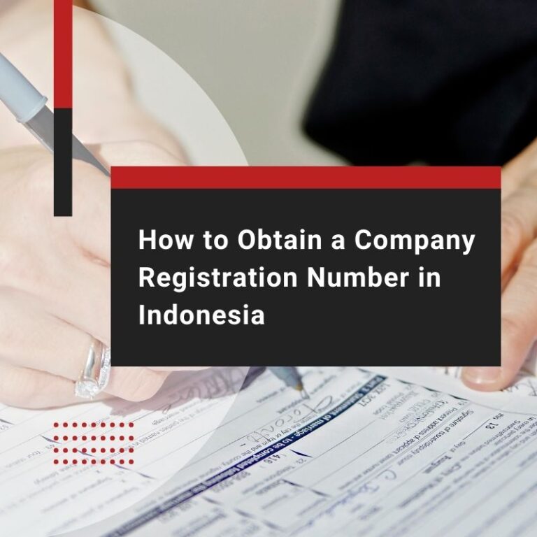 How to Obtain a Company Registration Number in Indonesia