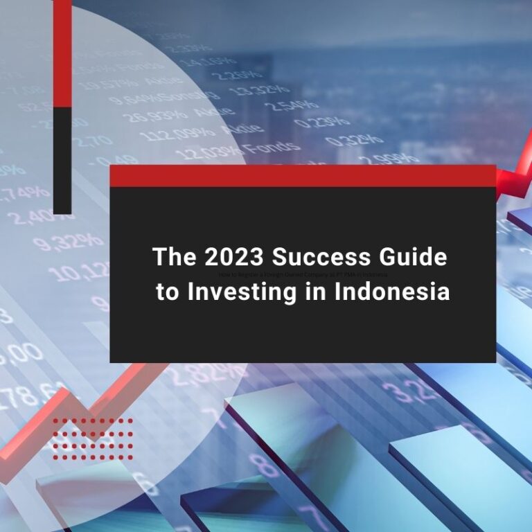 The 2023 Success Guide to Investing in Indonesia