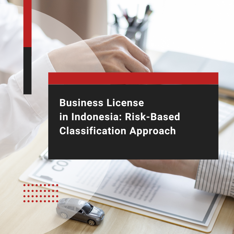 Business License in Indonesia: Risk-Based Classification Approach