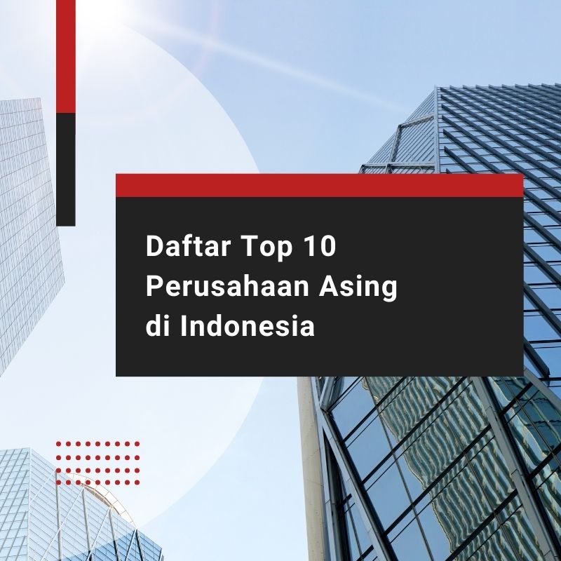 Daftar perusahaan asing di Indonesia