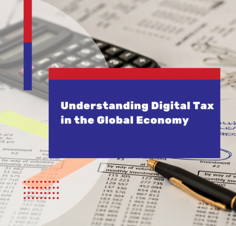Understanding Digital Tax in the Global Economy
