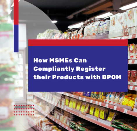 How MSMEs Can Compliantly Register their Products with BPOM