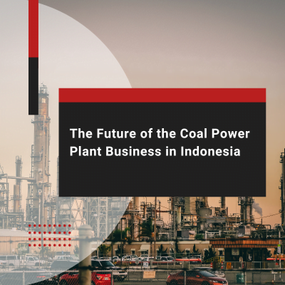 The Future of the Coal Power Plant Business in Indonesia