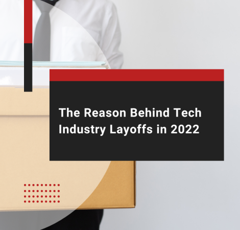 The Reason Behind Tech Industry Layoffs in 2022