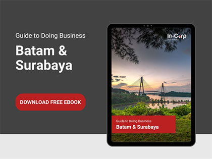 Guide to Doing Business in Batam and Surabaya