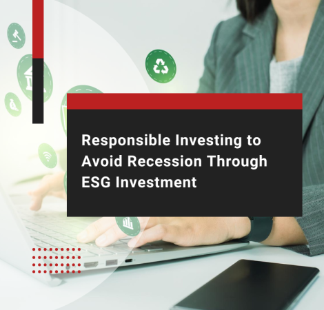 Responsible Investing to Avoid Recession Through ESG Investment
