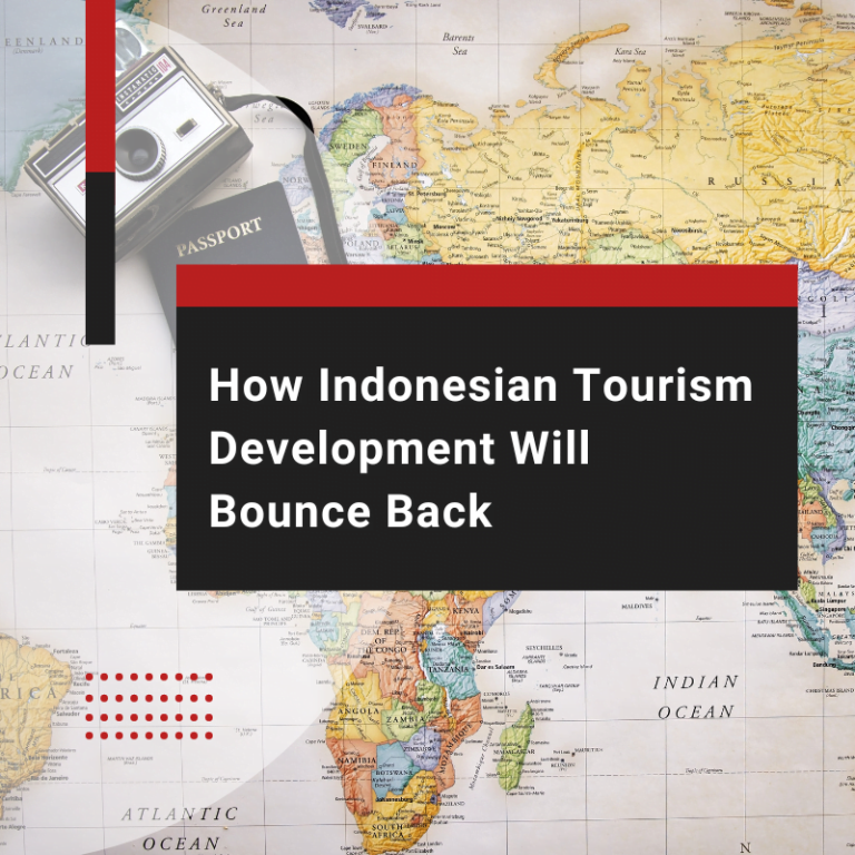 How Indonesian Tourism Development Will Bounce Back