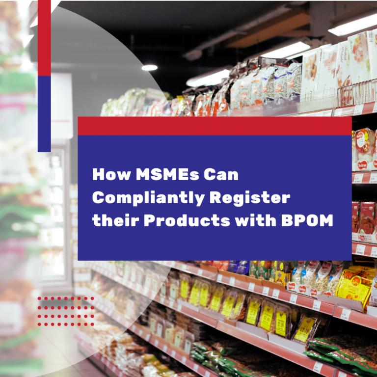 How MSMEs Can Compliantly Register their Products with BPOM