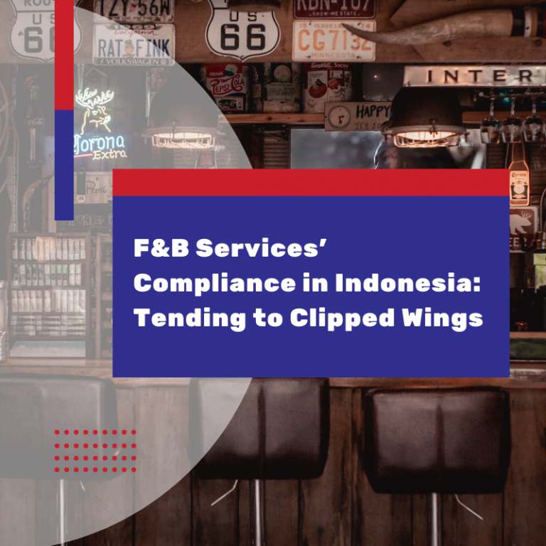 F&B Services’ Compliance in Indonesia: Tending to Clipped Wings
