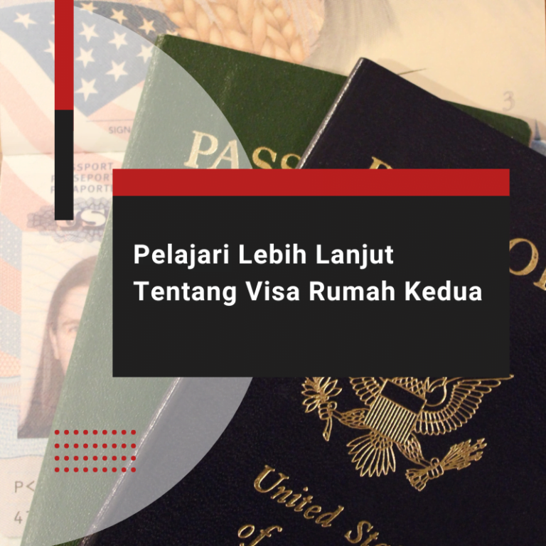 Pelajari Lebih Lanjut Tentang Visa Rumah Kedua