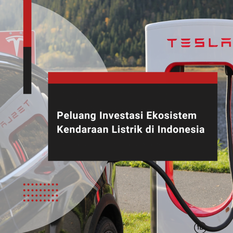 Peluang Investasi Ekosistem Kendaraan Listrik di Indonesia
