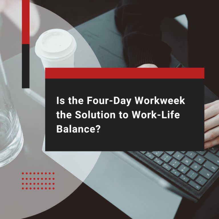 Is the Four-Day Workweek the Solution to Work-Life Balance?