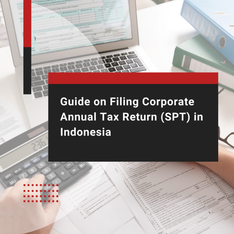 How to Report Corporate Annual Tax Return (SPT) in Indonesia