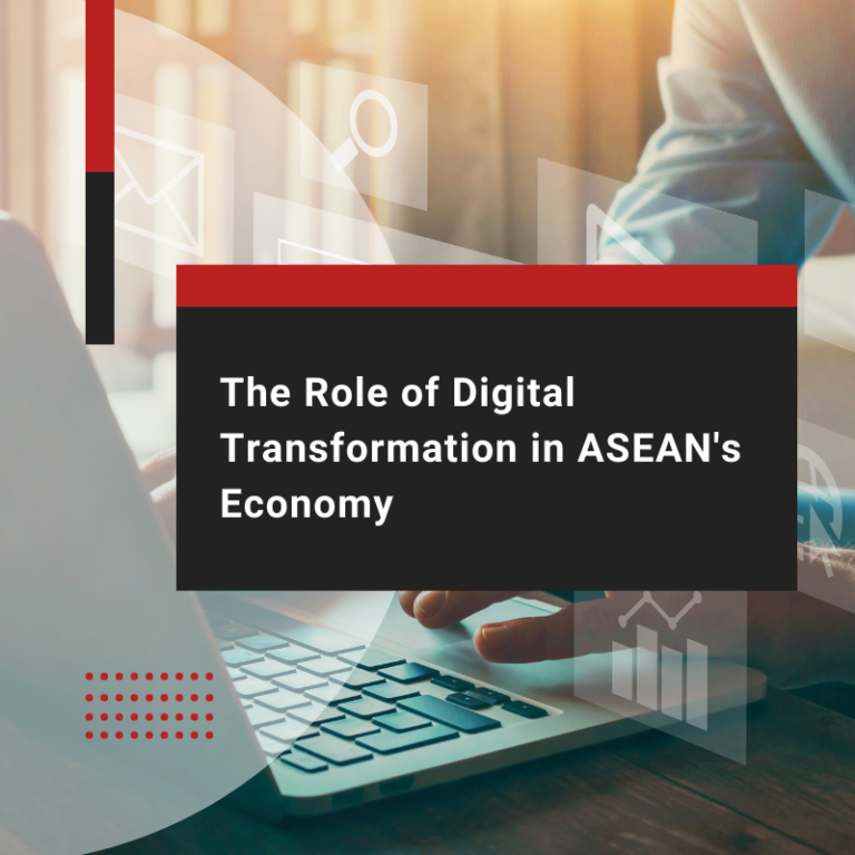 The Role of Digital Transformation in ASEAN's Economy