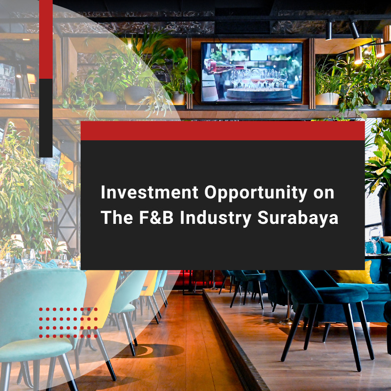 Investing in The Food and Beverage Industry Surabaya