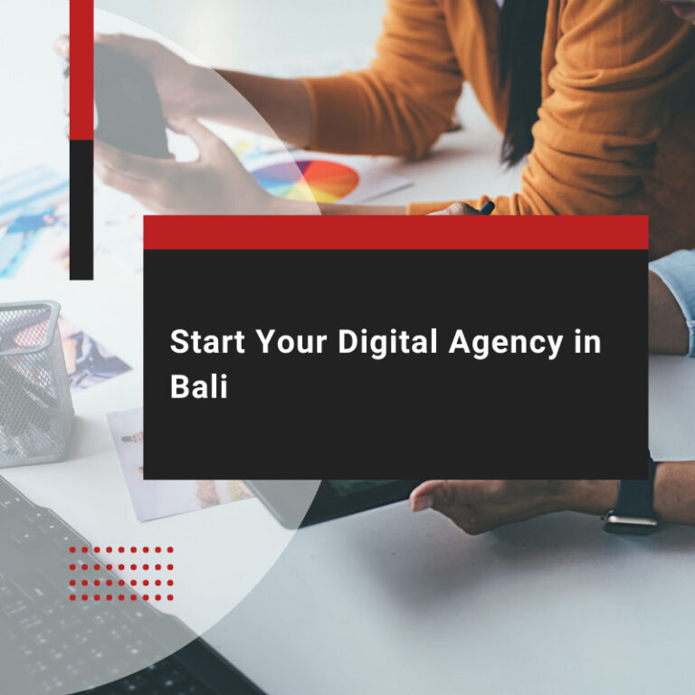 How to start a digital agency in Bali