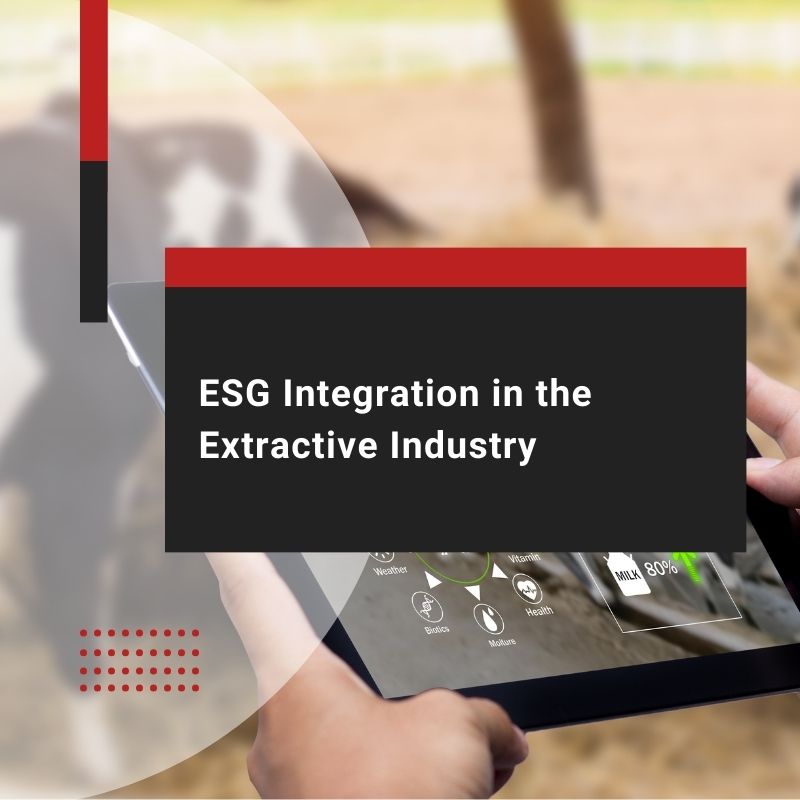 The Role of ESG Services in the Extractive Industry