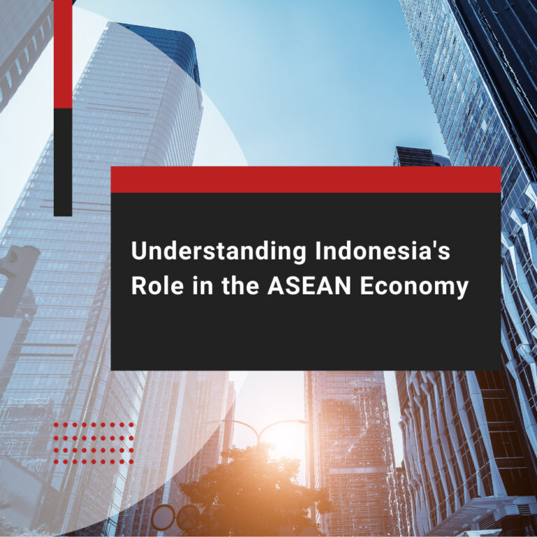 Understanding Indonesia's Role in the ASEAN Economy