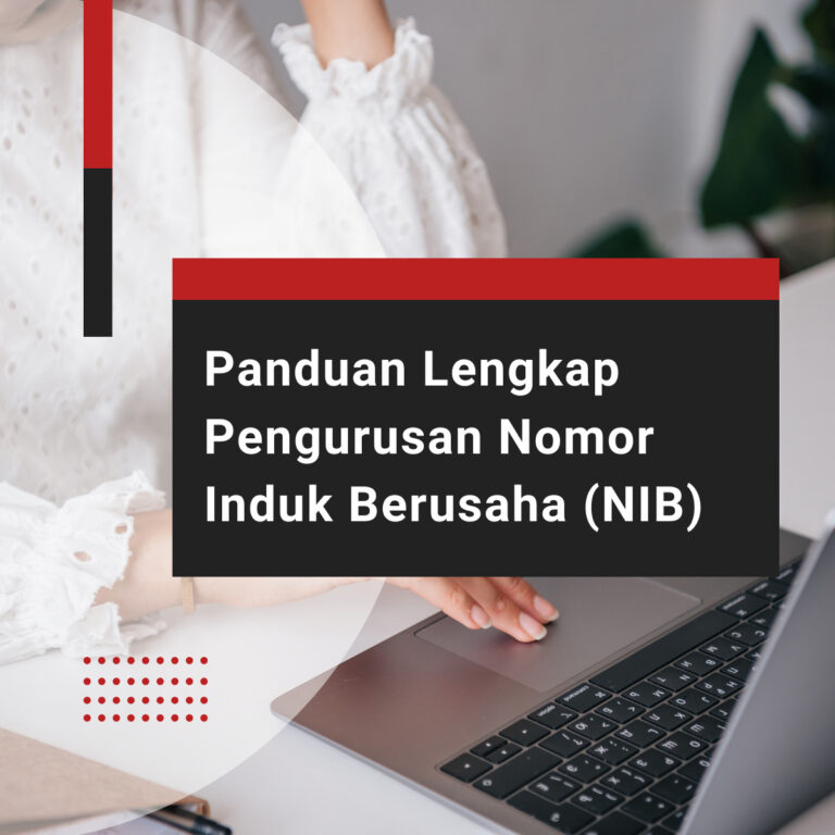 Panduan Lengkap Pengurusan Nomor Induk Berusaha (NIB)