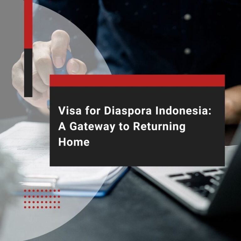 Visa for Diaspora Indonesia: A Complete Guide