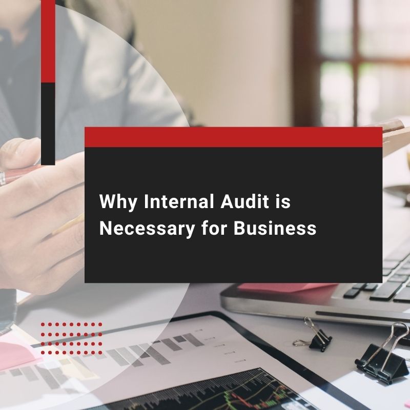 Why Internal Audit is Necessary for An Organization