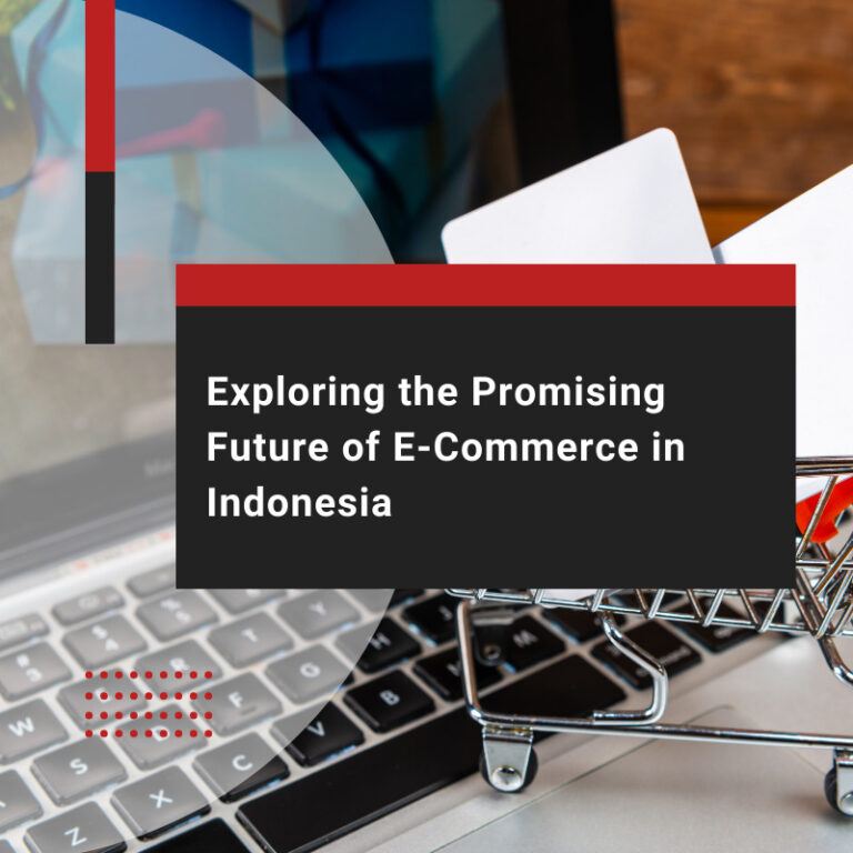 The Future of E-Commerce in Indonesia