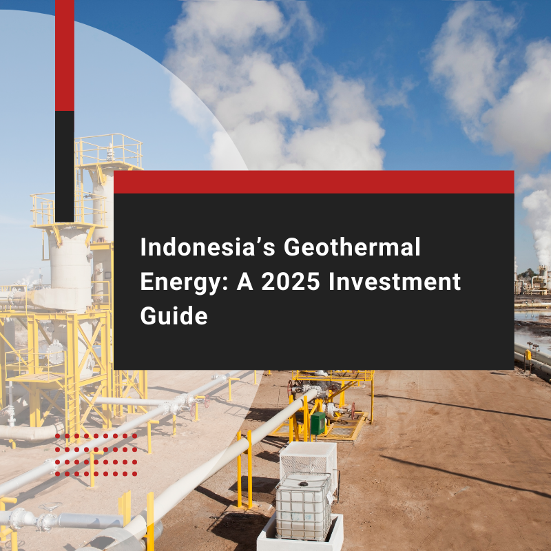 Investing in Indonesia’s Geothermal Energy Sector