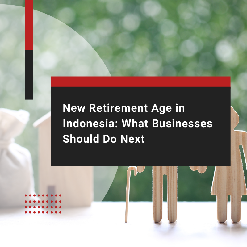 New Retirement Age in Indonesia