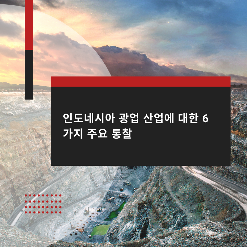 6-Key-Insights-on-Indonesias-Mining-Industry-1-1