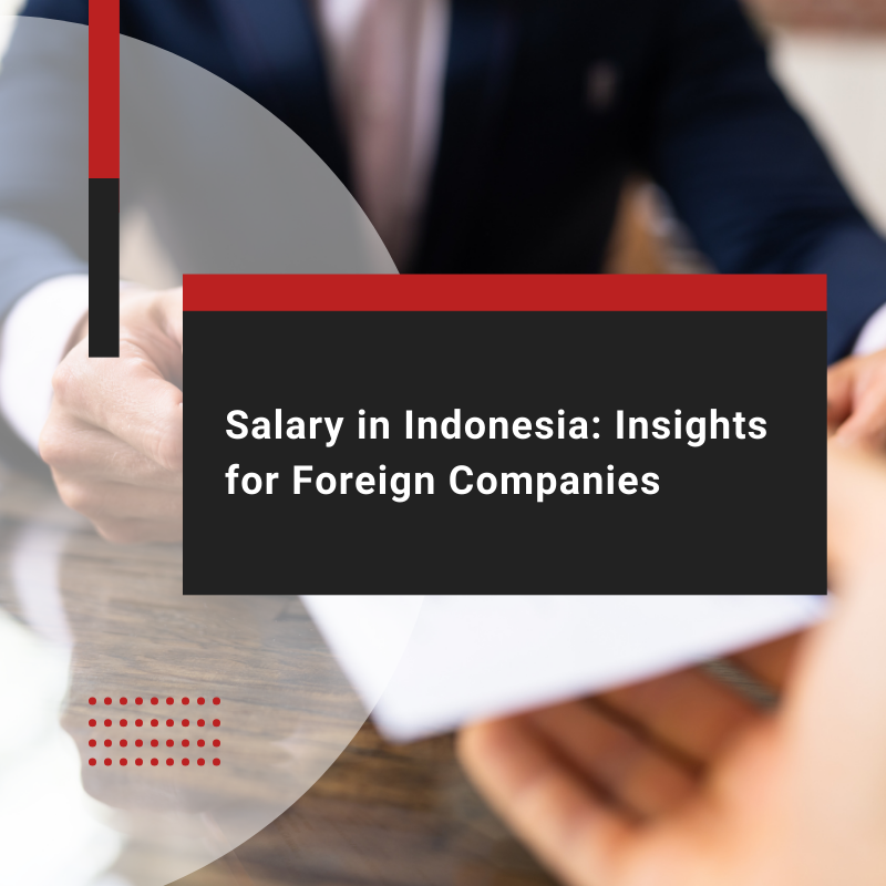 Salary in Indonesia: 2025 Salary Guide for Businesses