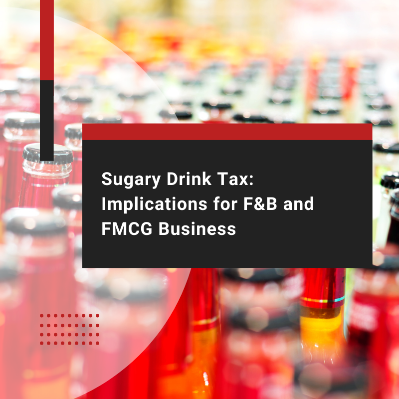 How the Sugary Drink Tax Affects F&B and FMCG Business