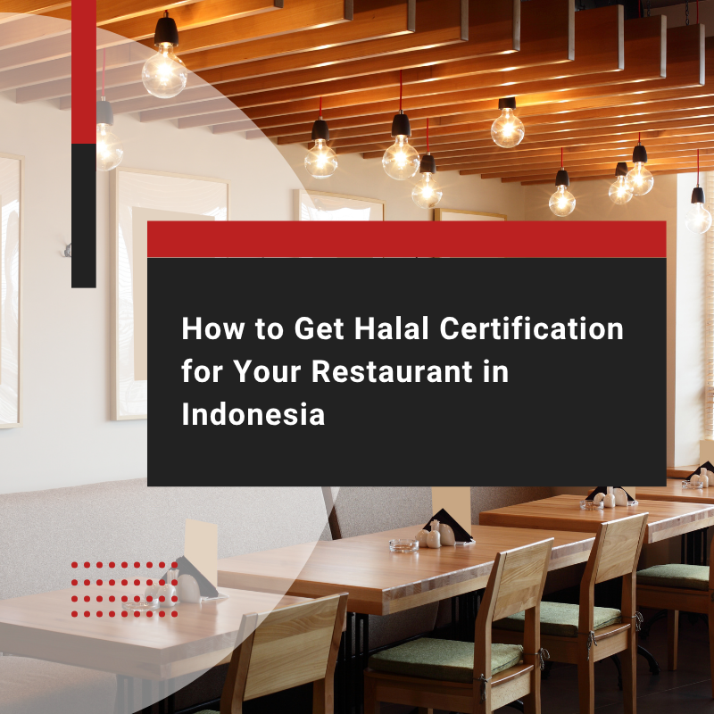 How to Certify Your Halal Restaurant in Indonesia