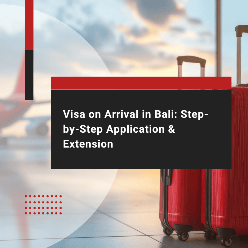 Bali Visa On Arrival: Cost, Process & Extension Guide