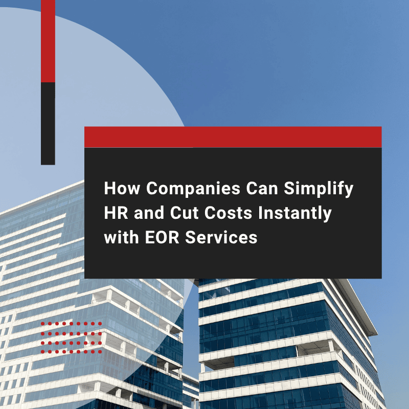 Why EOR Services Make Hiring Fast and Affordable