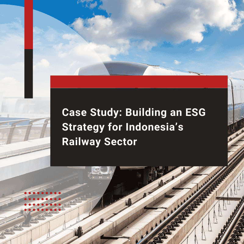 Building an ESG Strategy for Indonesia’s Railway Sector