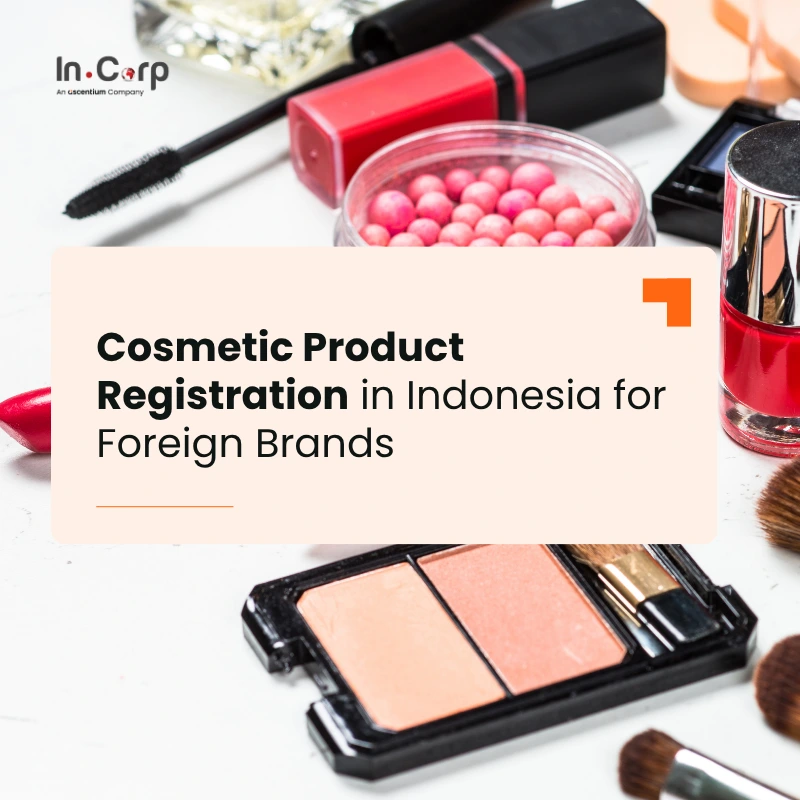 Cosmetic Product Registration in Indonesia for Foreign Brands