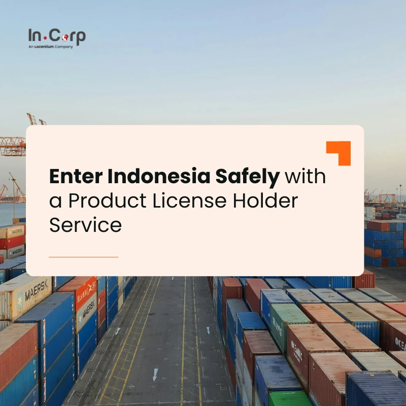 Enter Indonesia Safely with a Product License Holder Service