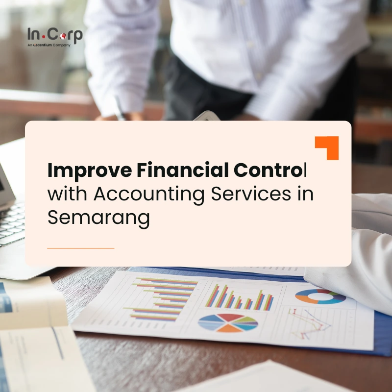 Improve Financial Control with Accounting Services in Semarang